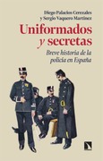 Portada de: Uniformados y secretas