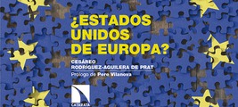 Presentación de '¿Estados Unidos de Europa?', de Cesáreo Rodríguez-Aguilera de Prat