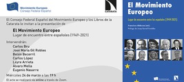 Presentación de El Movimiento Europeo. Lugar de encuentro entre españoles (1949-2021)