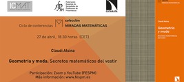 Ciclo de conferencias Miradas Matemáticas: Geometría y moda. Secretos matemáticos del vestir.