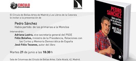 Madrid: presentación de 'Pedro Sánchez. Había partido: de las primarias a la Moncloa'