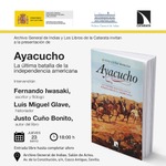 Sevilla: presentación de 'Ayacucho. La última batalla de la independencia americana'