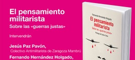 Zaragoza: presentación de 'El pensamiento militarista'