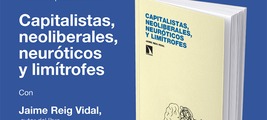 Valencia: presentación de 'Capitalistas, neoliberales, neuróticos y limítrofes'