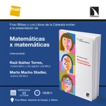 Bilbao: presentación de 'Matemáticas x matemáticas'