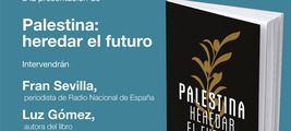 Madrid: presentación de 'Palestina: heredar el futuro'