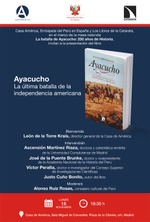 Madrid: presentación de 'Ayacucho. ​La última batalla de la independencia americana'