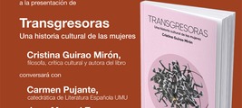 Murcia: presentación de 'Transgresoras. Una historia cultural de las mujeres'