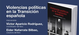 Donostia-San Sebastián: presentación de 'Violencias políticas en la Transición española'