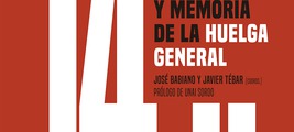 Presentación de '14D. Historia y memoria de la huelga general'