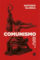 Comunismo. De Lenin a Xi Jinping. Antonio Elorza