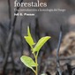 Incendios forestales. Una introducción a la ecología del fuego. Juli G. Pausas