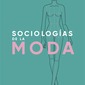 Sociologías de la moda. Pedro Mansilla Viedma.