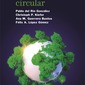 La economía circular. Pablo del Río González, Christoph P. Kiefer, Ana M. Guerrero Bustos, Félix A. López Gómez.