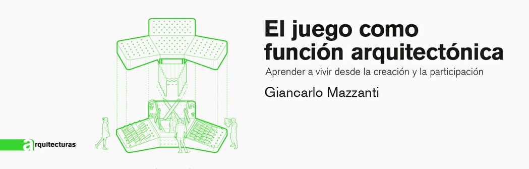 El juego como función arquitectónica